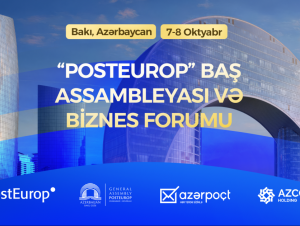 Bakı “PostEurop” Baş Assambleyası və Biznes Forumuna ev sahibliyi edəcək