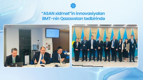 “ASAN xidmət”in innovasiyaları BMT-nin Qazaxıstan tədbirində