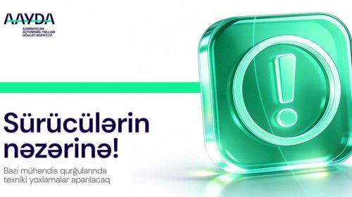 Avtomobil Yolları Dövlət Agentliyi sürücülərə müraciət edib