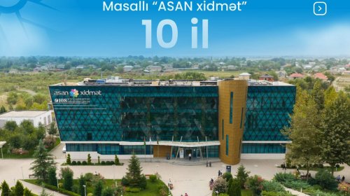 Masallı “ASAN Həyat” kompleksi -  10 il