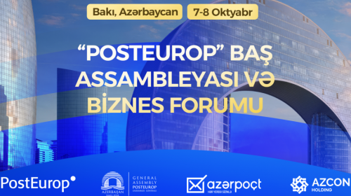 Bakı “PostEurop” Baş Assambleyası və Biznes Forumuna ev sahibliyi edəcək