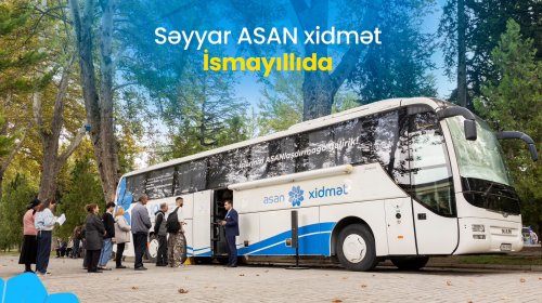 Səyyar ASAN xidmət İsmayıllıda