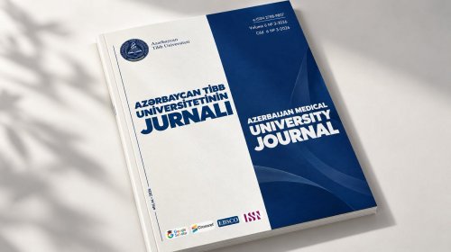 Tibbin 9 istiqaməti, yeni elmi nəticələr: ATU jurnalının növbəti sayı